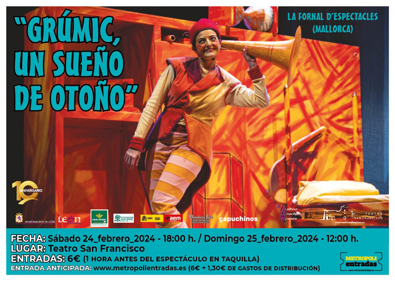 "Grúmic, un sueño de otoño" La formal d'espectacles. Teatro San